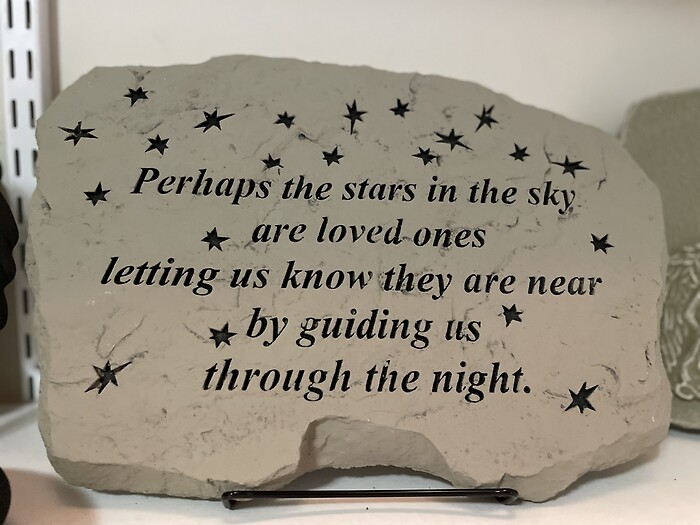 &quot;perhaps the stars&quot; -garden stone